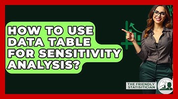 How To Use Data Table For Sensitivity Analysis? - The Friendly Statistician