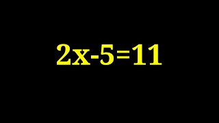 Solve 2x-5=11
