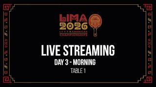 ITTF Americas Championships Lima 2026 | DAY 8, Table 1 (Afternoon)