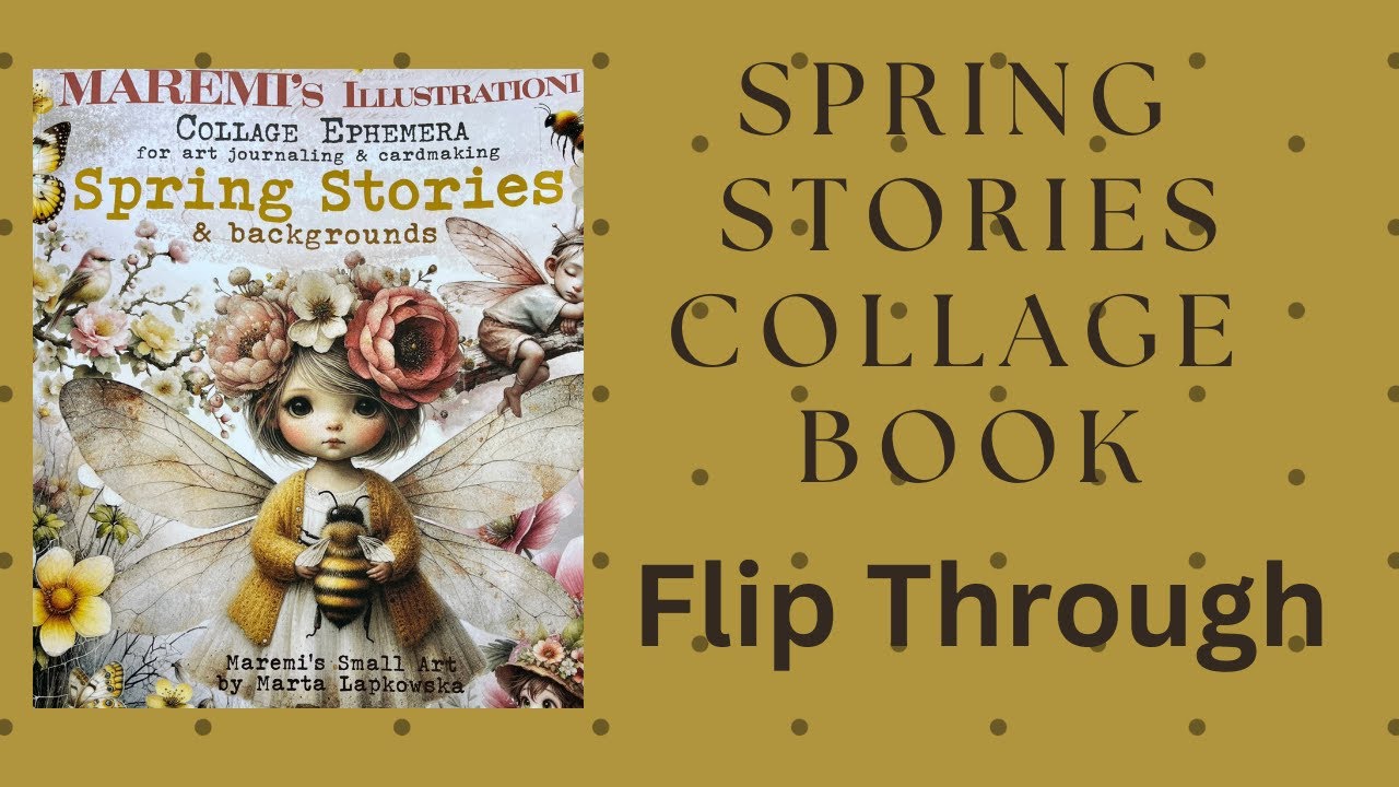 Spring Stories for Collage Book | Flip Through - YouTube