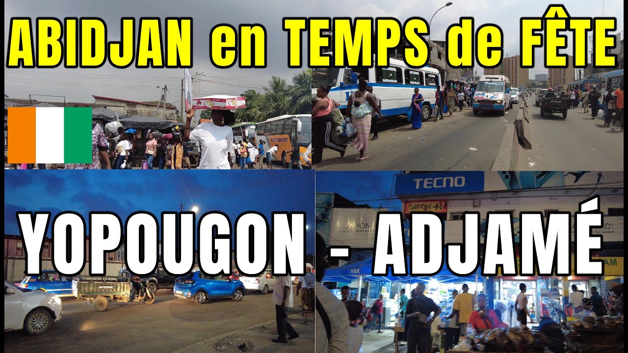 Abidjan 🇨🇮 en période de fêtes | Yopougon Siporex & Adjamé bondés