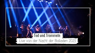 Versengold - Tod und Trommeln (Live von der Nacht der Balladen 2023)