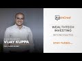 Teaser: Wealthtech Investing Beyond Equities | Mr. Vijay Kuppa