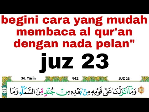 cukup ikuti murattal ini setiap hari, anda akan bisa membaca al qur'an  #juz23