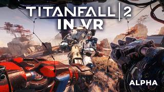 TITANFALL 2 IS NOW A VR GAME (Alpha) screenshot 2
