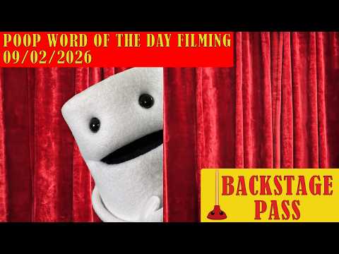 Backstage Pass Poop Word Batch Recording 09/02/2026 BEHIND THE SCENES Toiley T. Paper