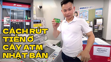🇻🇳🇯🇵 Cách Rút Tiền Cây ATM Ngân Hàng Yucho Nhật Bản - Yucho Bank - Thu Hà JP Cuộc Sống Ở Nhật Bản