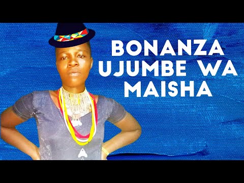 BONANZA UJUMBE WA MAISHA KLPACK STUDIO