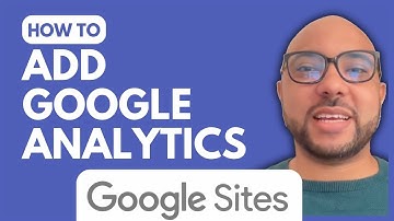 How To Add Google Analytics To Google Sites