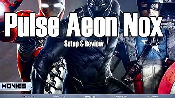Pulse Aeon Nox Build Quick Review Ares Wizard Set Up Kodi 16