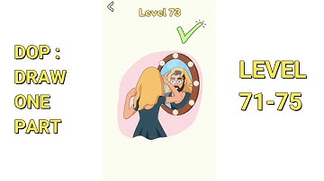 DOP: Draw One Part level 71 72 73 74 75  Walkthrough Solutions