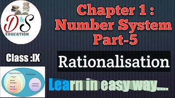Rationalisation | Number System | Chapter-1 of 9th Class| Mathematics| Part-5