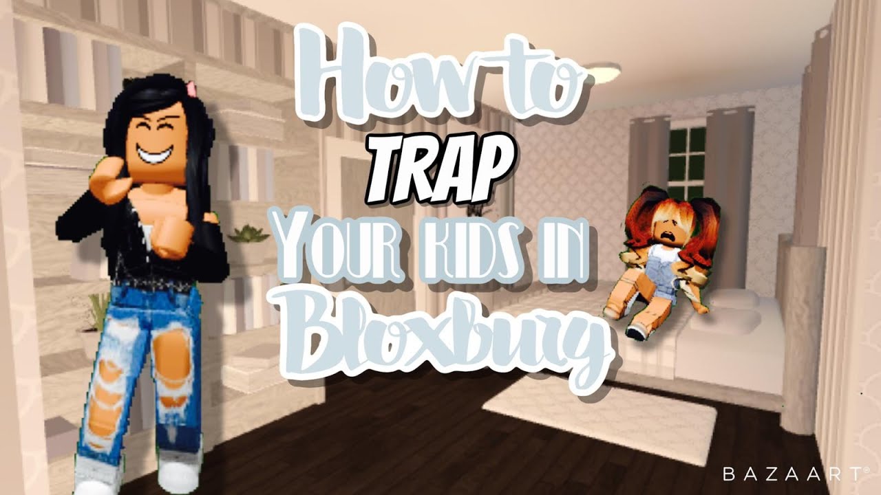 How To Trap Your Kids In Roblox Bloxburg No Basement Bloxburg Roblox Trap Trapkids Youtube - how to build a basement in bloxburg roblox