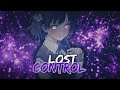 「Nightcore」Alan Walker & Sorana || Lost Control (Tommy Bell Remix)