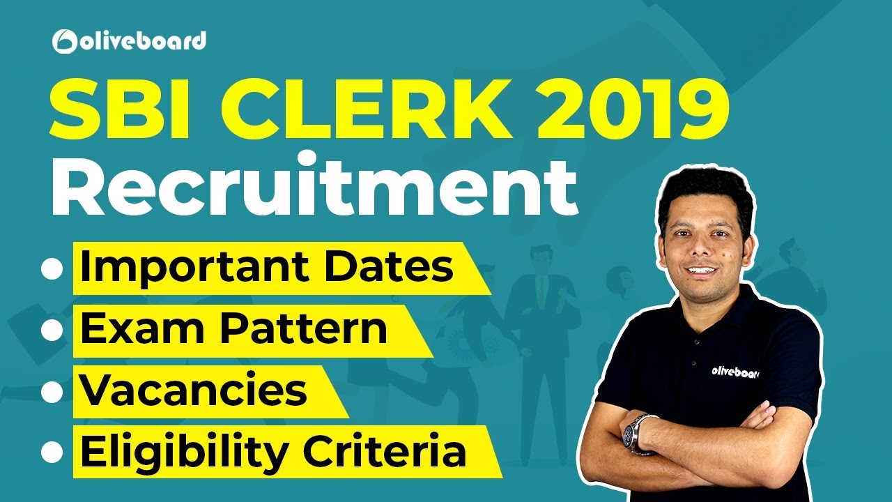 SBI Clerk 2019 | Notification | Important Dates | Exam Pattern | Vacancies