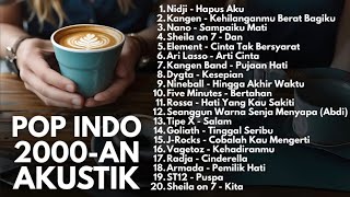 Download Lagu LAGU POP 90an \u0026 2000an BAND INDONESIA HITS \u0026 NOSTALGIA | Playlist Lagu Indonesia Full Album Akustik MP3 Download Lagu LAGU POP 90an \u0026 2000an BAND INDONESIA HITS \u0026 NOSTALGIA | Playlist Lagu Indonesia Full Album Akustik MP3