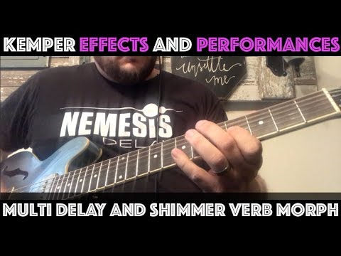 Kemper Effects and Performances - Multi Delay and Shimmer Verb Morph