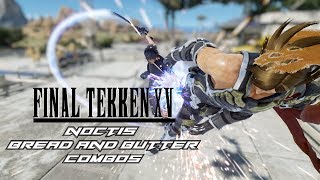 Final Tekken XV: Tekken 7 Noctis Bread and Butter Combo Video