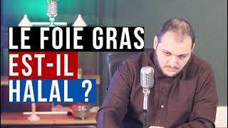 Le foie gras est-il Halal ?