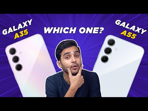 Samsung Galaxy A55, Galaxy A35 Review in Hindi: Which One to Buy? 🤔