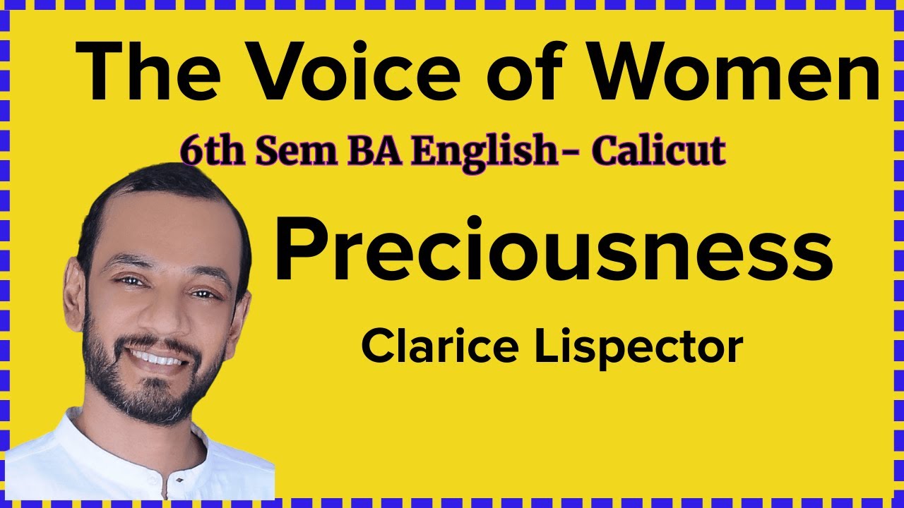 Preciousness by Clarice Lispector summary. Calicut University B. A. English Sixth Sem.