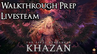 🔴Live - The First Berserker: Khazan - Walkthrough Prep Part 4
