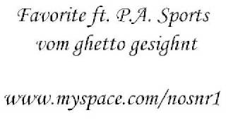 Favorite - Vom ghetto gesighnt ft. p.a. sports