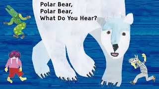 Polar Bear Polar Bear What Do You Hear? Song | Eric Carle Book | Animal Sounds for Kids