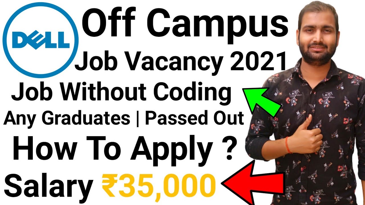 Dell Off Campus Job | Private company job 2021 Job Vacancy 2021 | Ars Technika