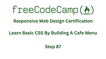 FreeCodeCamp   RESPONSIVE WEB DESIGN LEARN BASIC CSS BY BUILDING A CAFE MENU   STEP 87