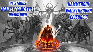 Diablo 2 Resurrected Blessed Hammer Walkthrough Part 3