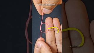 Fishing knot skills 2025 #316 #fishingknot #fishinghook #fishinghack
