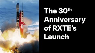 The 30th Anniversary of RXTE's Launch