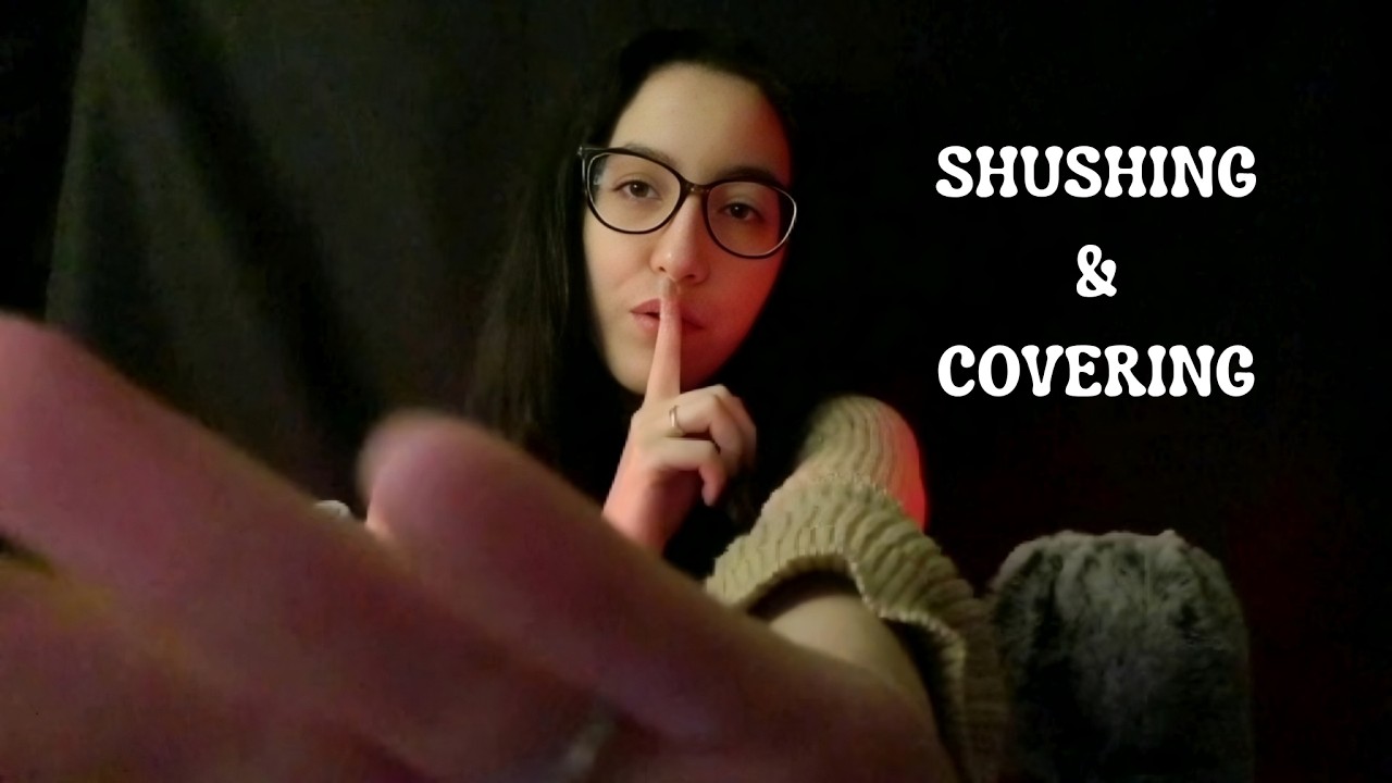 🌠 ASMR - 🤫 SHUSHING & COVERING 🙌🏻 (Hand Movements, Mic Touching, Trigger Words) 🌙