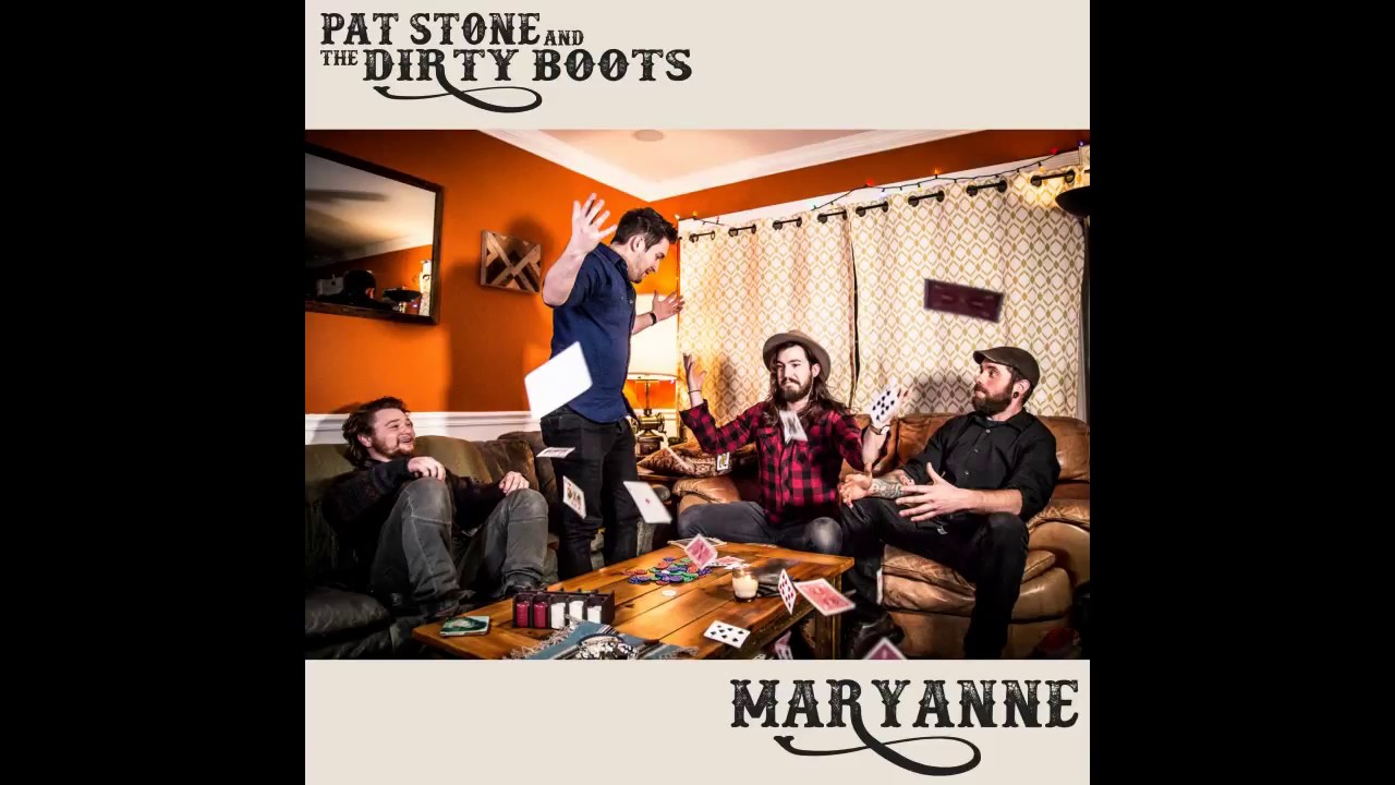 Pat Stone & The Dirty Boots - "Maryanne"