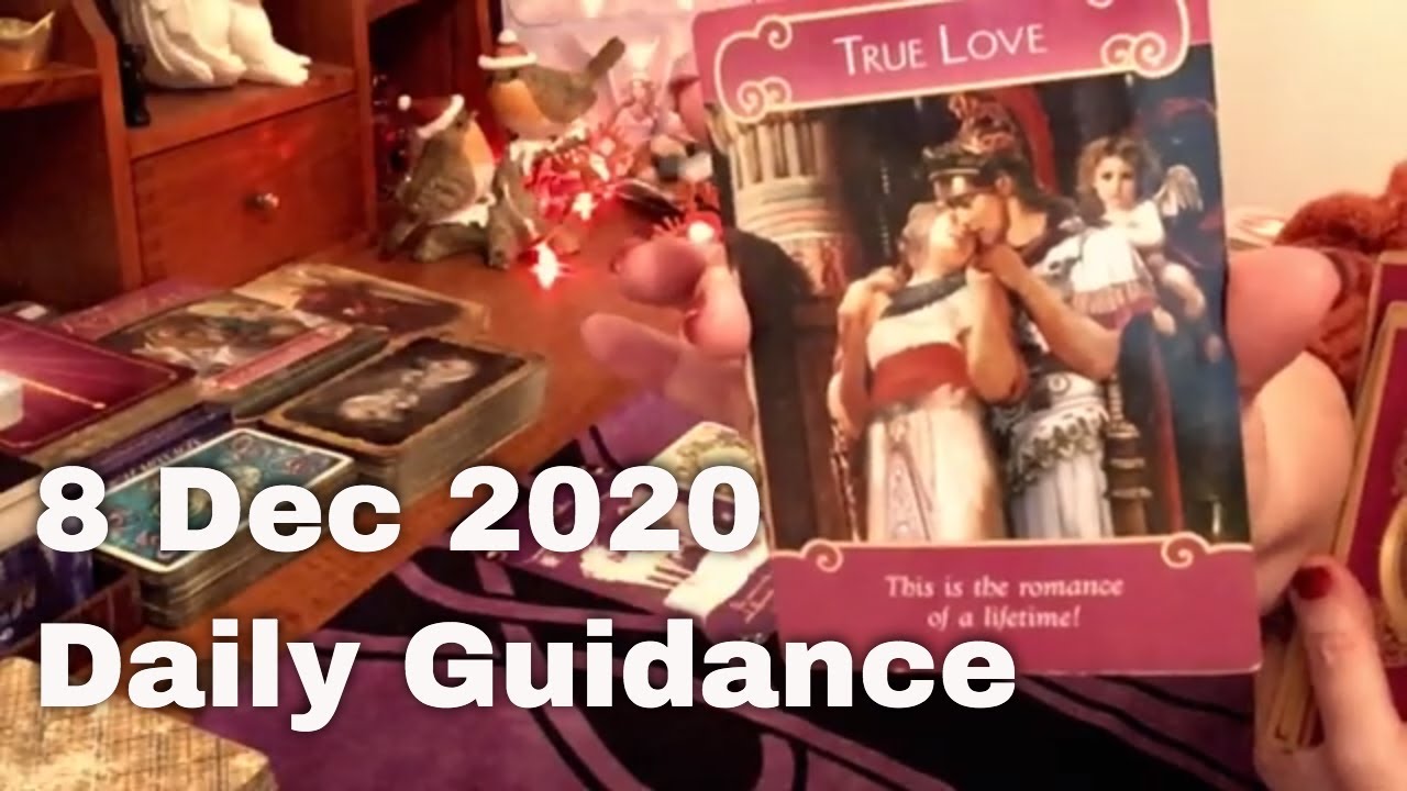 Daily Tarot Reading / Angel / Spirit Messages for 8 December 2020