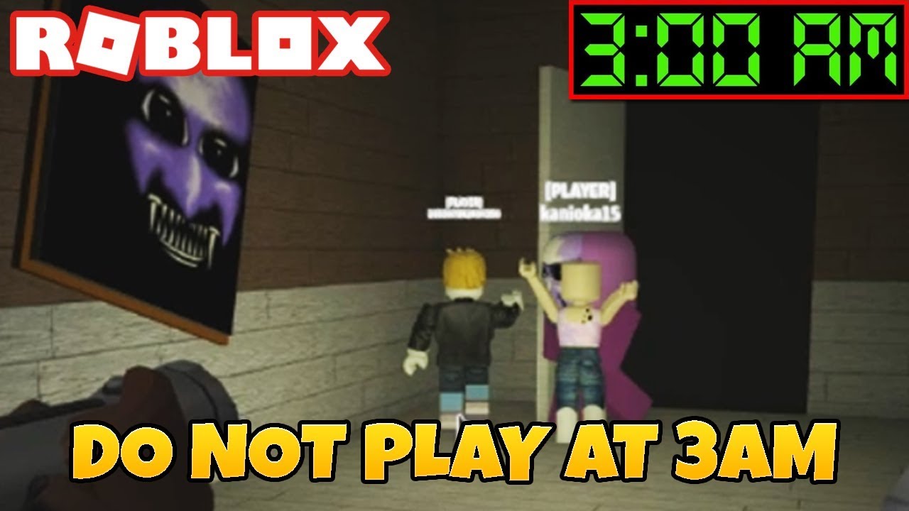 Do Not Play Roblox At 3am Minecraftvideostv - roblox 3am how do you get robux for roblox