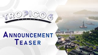 Tropico 6 - Announcement Teaser (US)
