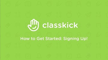 Classkick How to Get Started #1 - Signing Up!