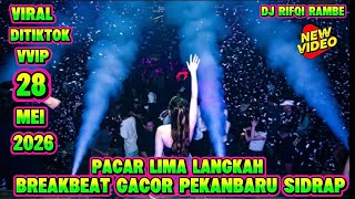 Download lagu PACAR LIMA LANGKAH VIRAL BREAKBEAT PEKANBARU SIDRAP DJ RIFQI RAMBE VVIP 28 MEI #breakbeat #djsidrap 