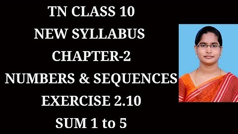 10th maths Ch-2 Numbers and Sequences| Exercise-2.10 (1 to 5 sums)| Samacheer One plus One channel