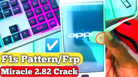 oppo f1s pattern unlock miracle box 2.82|oppo a1601 pattern unlock miracle box|oppo f1s frp bypass