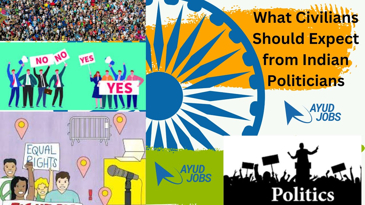 What Civilians should expect from Indian politicians: Accountability, Governance and public service