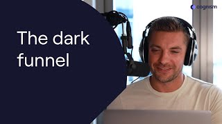 The dark funnel