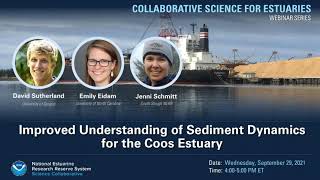 Improved Understanding of Sediment Dynamics for the Coos Estuary