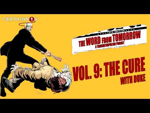 The Word From Tomorrow: Transmetropolitan Vol. 9: The Cure - with Duke