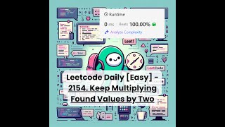 2154. Keep Multiplying Found Values by Two [Easy] | Leetcode Daily | 11-19-25