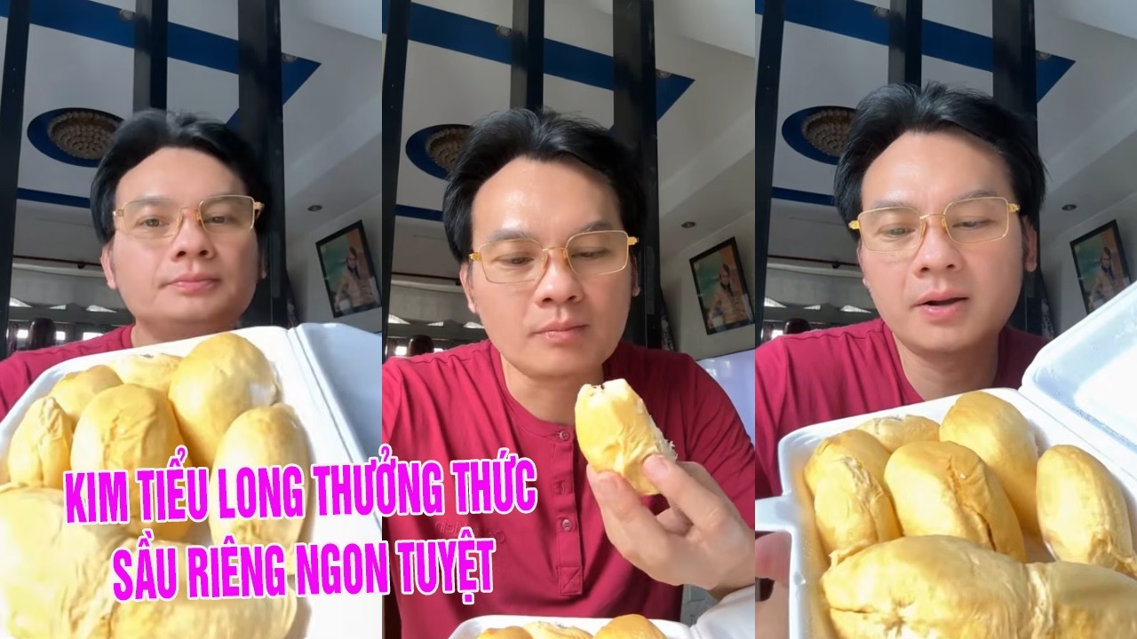 Kim Tiểu Long Thưởng Thức Sầu Riêng Ngon Tuyệt