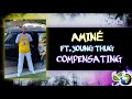 AMINÉ COMPENSATING FT YOUNG THUG mp3