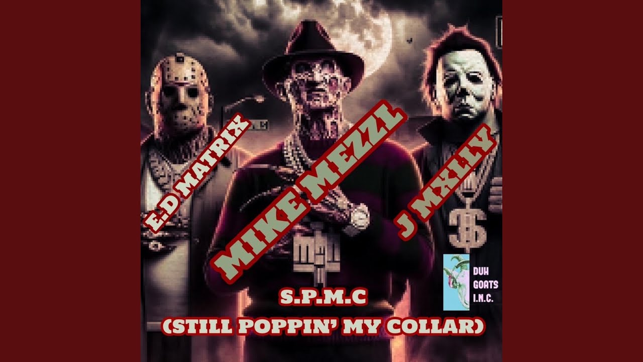 Still Poppin My Collar (feat. Mike Mezzl & J Mxlly) adlı videoyu YouTube'da izle